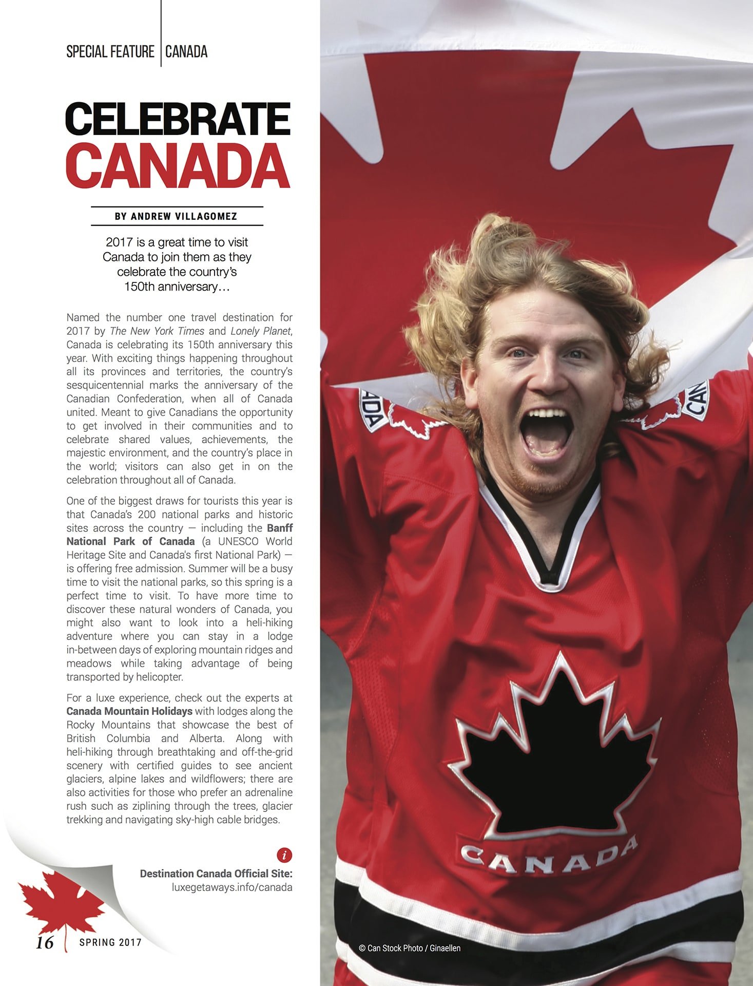 LuxeGetaways - Luxury Travel - Luxury Travel Magazine - Celebrate Canada - Canada Anniversary - Canada Travel Guide - Toronto Guide, Vancouver Guide, Montreal Guide - Canada Celebration