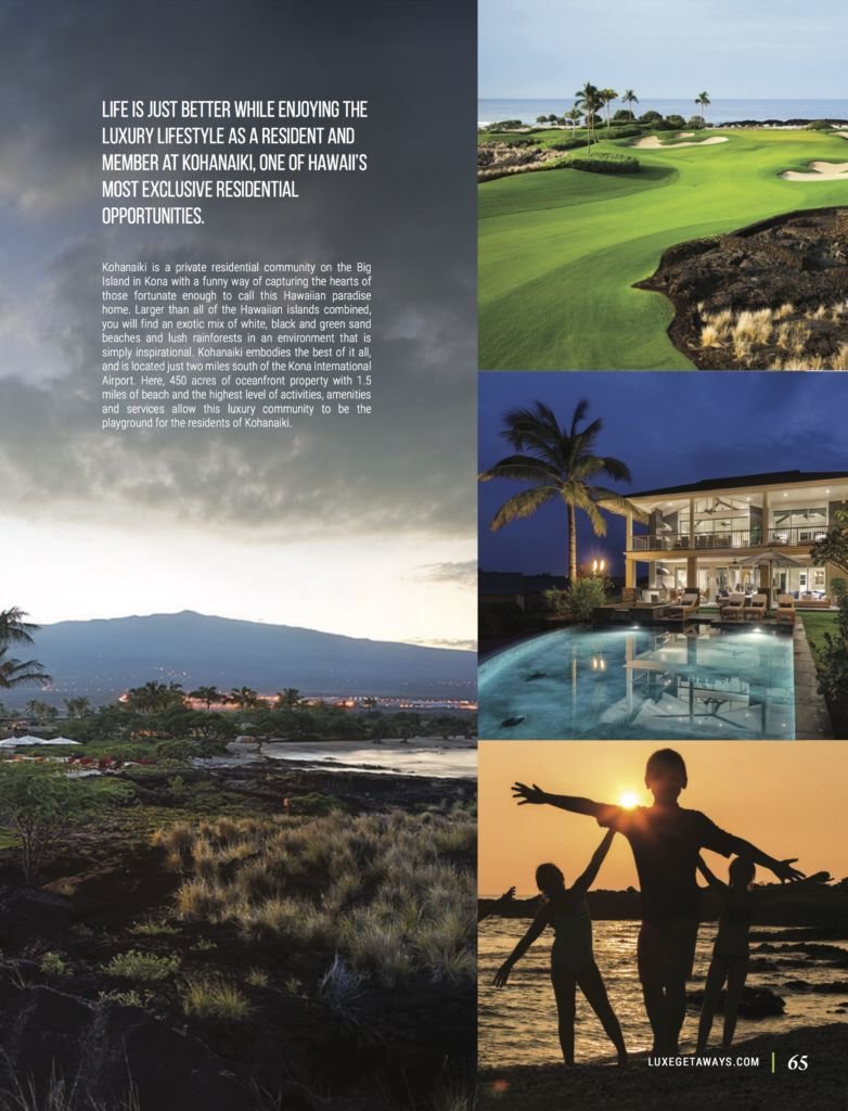 LuxeGetaways - Luxury Travel - Luxury Travel Magazine - Luxe Getaways - Luxury Lifestyle - Fall/Winter 2017 Magazine Issue - Digital Magazine - Travel Magazine - Kohanaiki - Hawaii - Luxury Real Estate